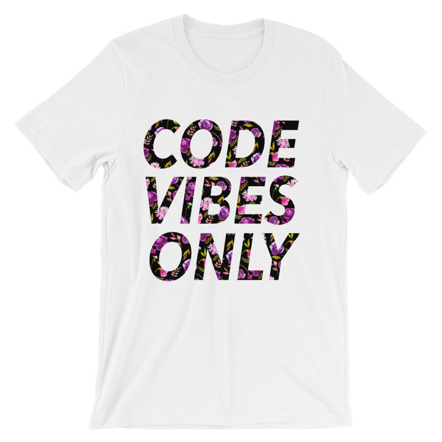 Code Vibes Only Floral Unisex